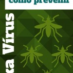 Aprenda aqui a prevenir o Zika Vírus de uma forma eficiente, econômica e 100% natural!